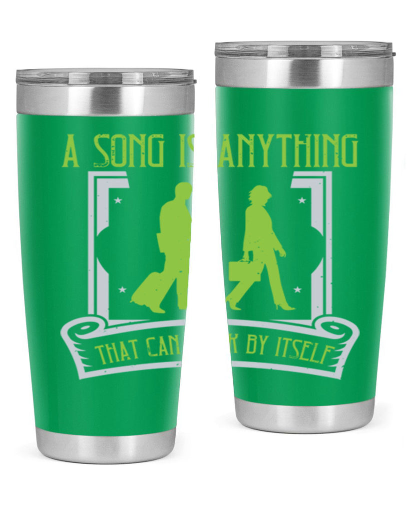 a song is anything that can walk by itself 93#- walking- Tumbler