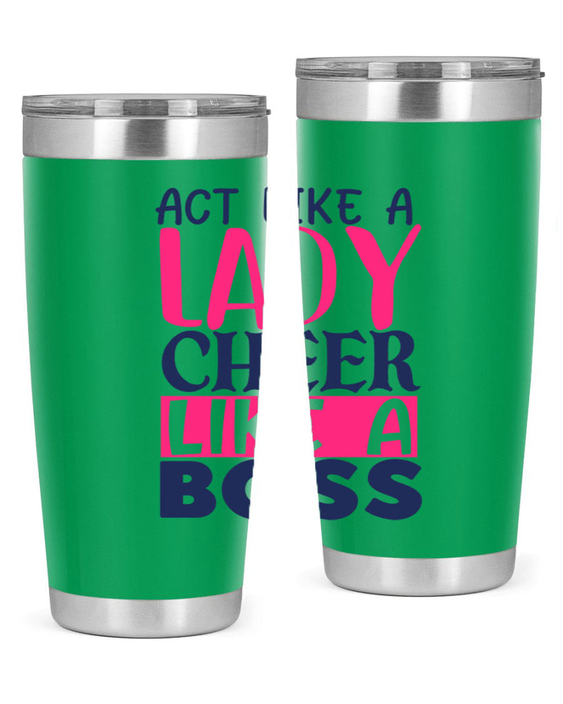 act like a lady cheer like a boss 1747#- cheer- Tumbler