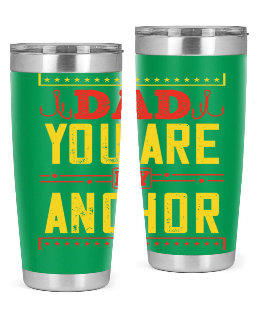 dad you are my anchor 256#- fathers day- Tumbler