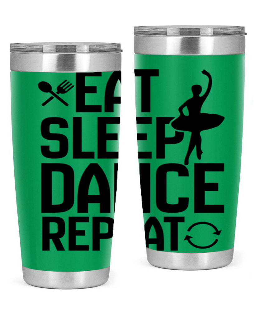 eat sleep dance repeat 35#- ballet- Tumbler