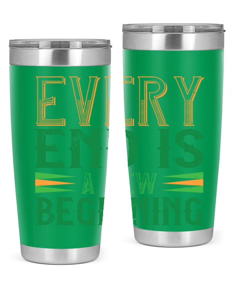 every end is a new beginning Style 138#- St Patricks Day- Tumbler