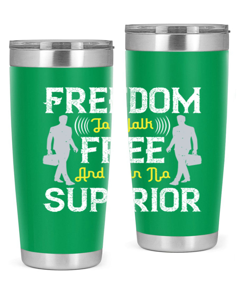freedom to walk free and own no superior 87#- walking- Tumbler