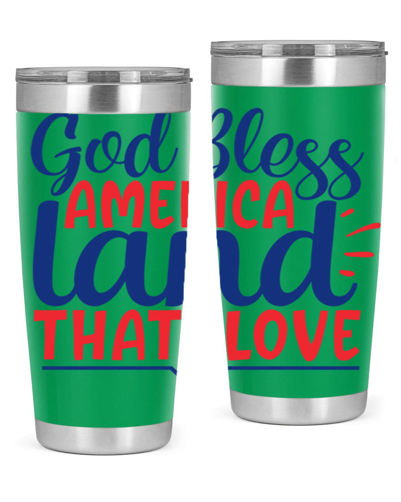 god bless america land that i love Style 54#- Fourt Of July- Tumbler