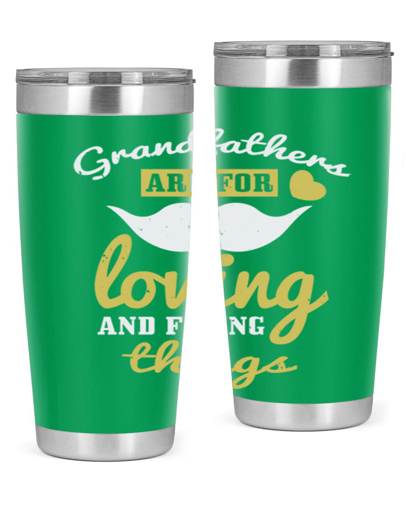 grandfathers are for 221#- fathers day- Tumbler