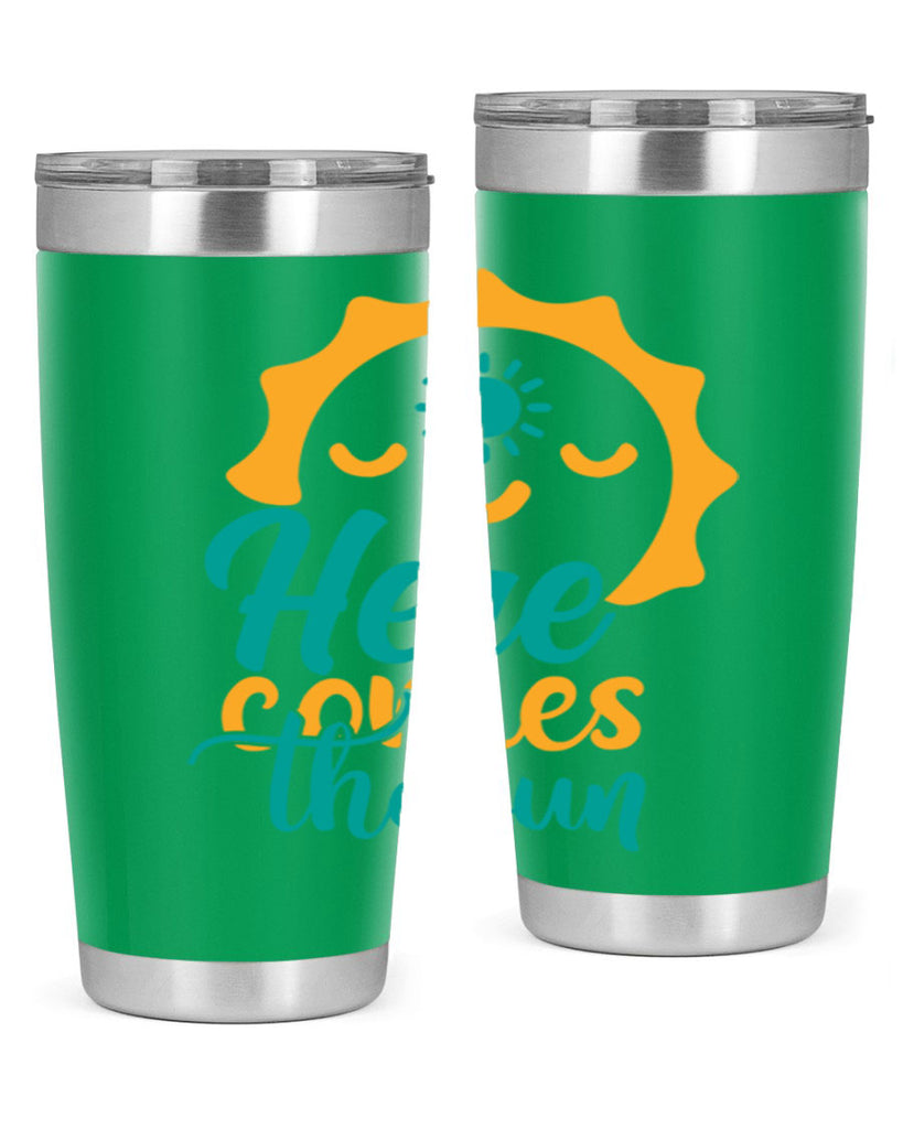 here comes the sun Style 96#- summer- Tumbler
