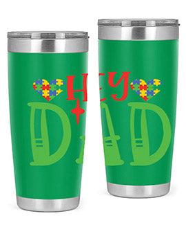 hey dad Style 14#- autism- Tumbler