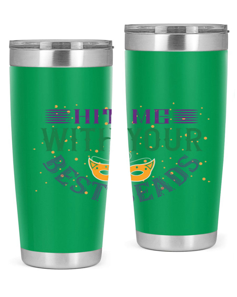 hit me with your best beads 69#- mardi gras- Tumbler