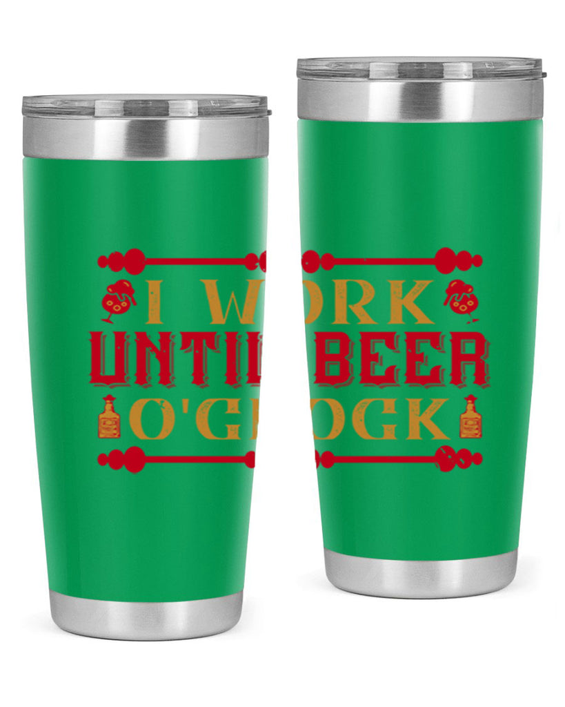 i work until beer oclock 41#- drinking- Tumbler