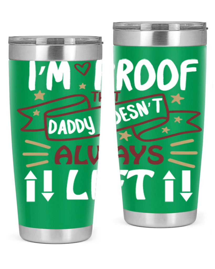 i’m proof that daddy doesn’t always lift 86#- fathers day- Tumbler