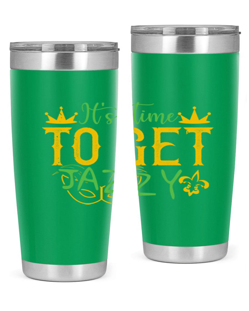 its time to get jazzy 64#- mardi gras- Tumbler