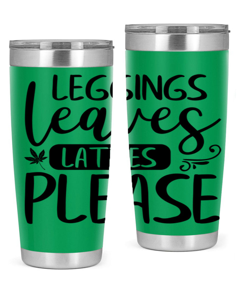 leggings leaves lattes please 396#- fall- Tumbler