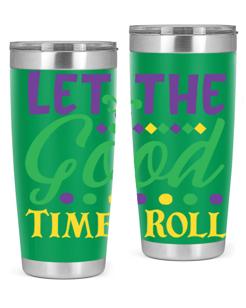 let the good times roll 82#- mardi gras- Tumbler