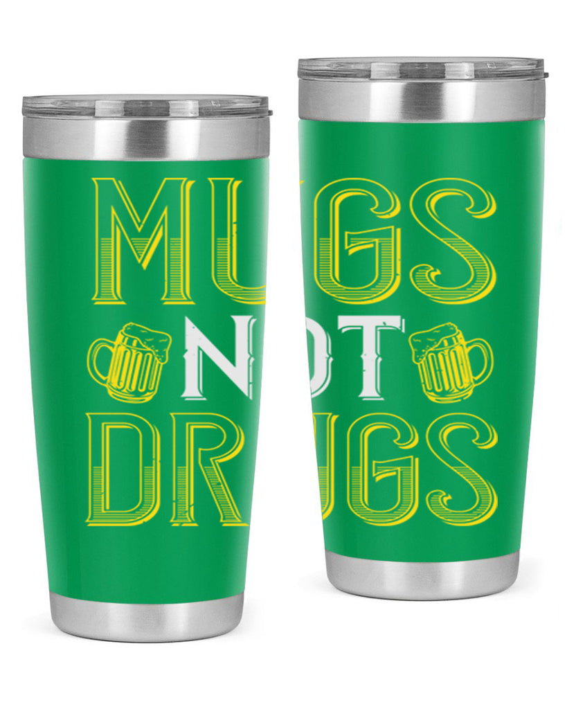 mugs not drugs Style 113#- St Patricks Day- Tumbler
