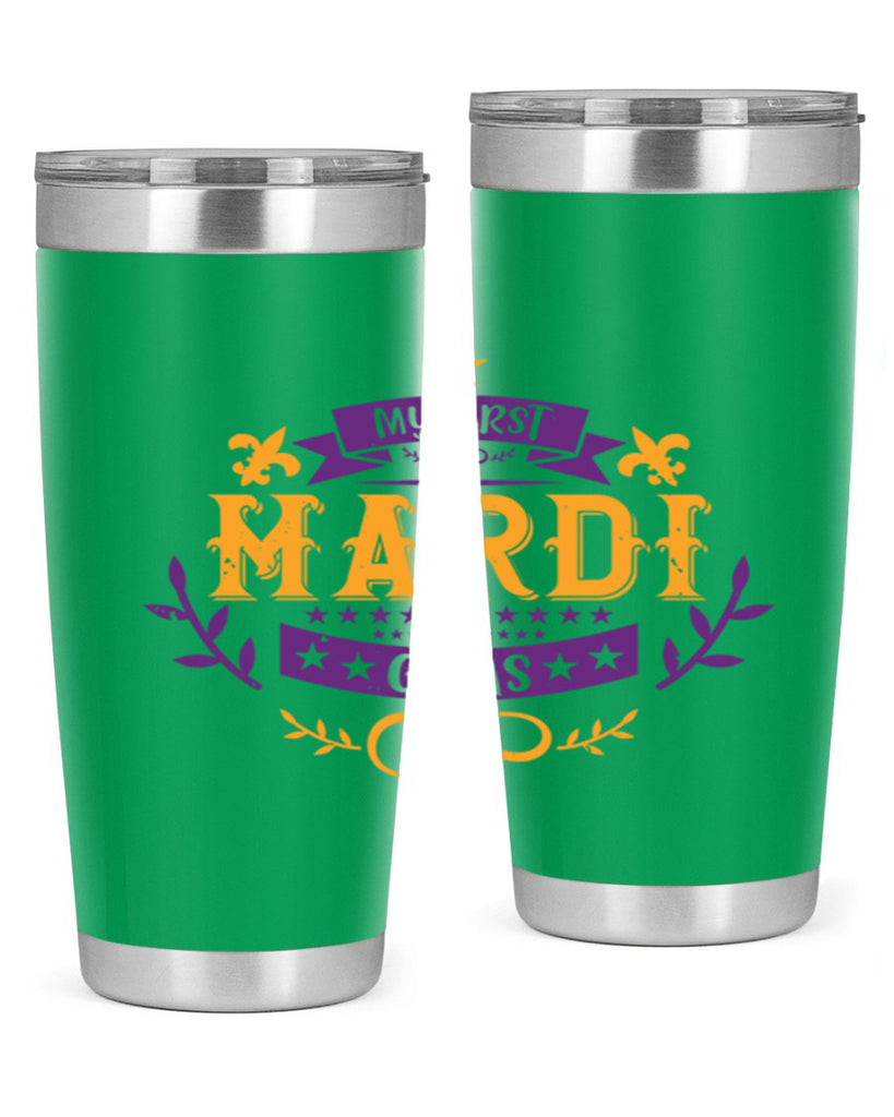 my first mardi gras 44#- mardi gras- Tumbler