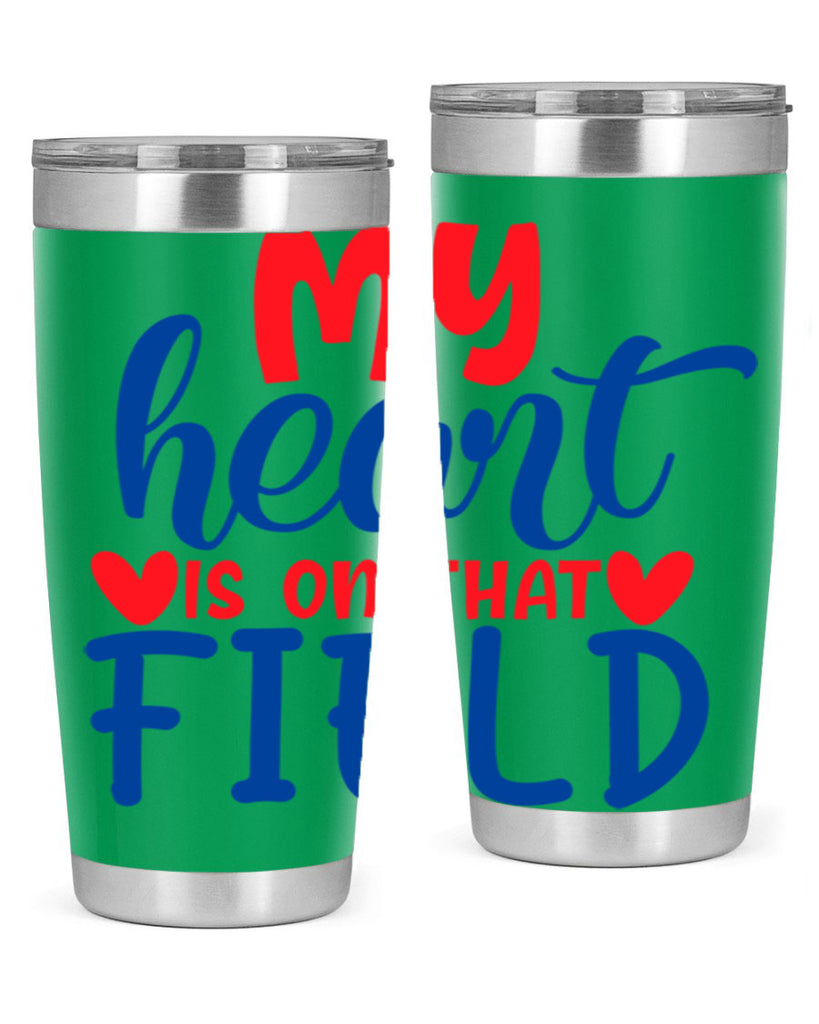 my heart is on that field 2050#- baseball- Tumbler