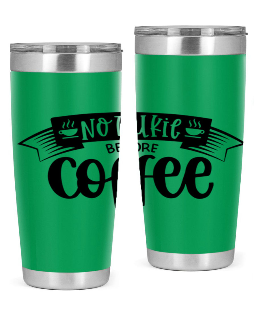 no talkie before coffee 58#- coffee- Tumbler