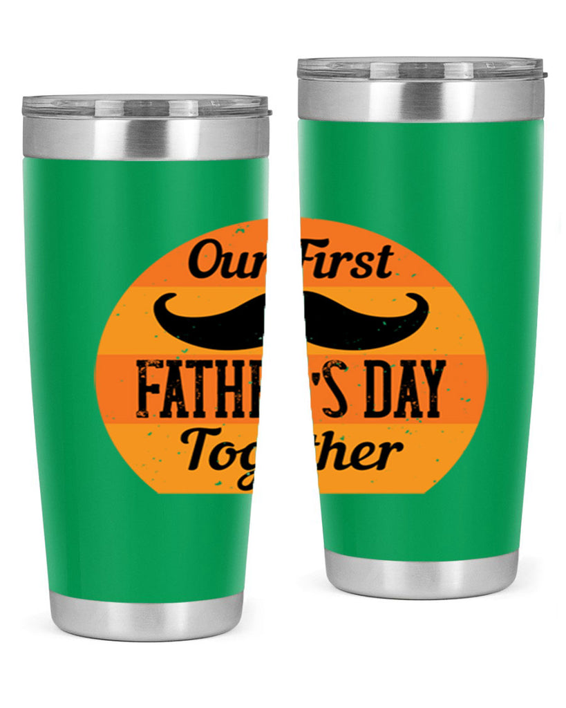 our first fathers day together 173#- fathers day- Tumbler