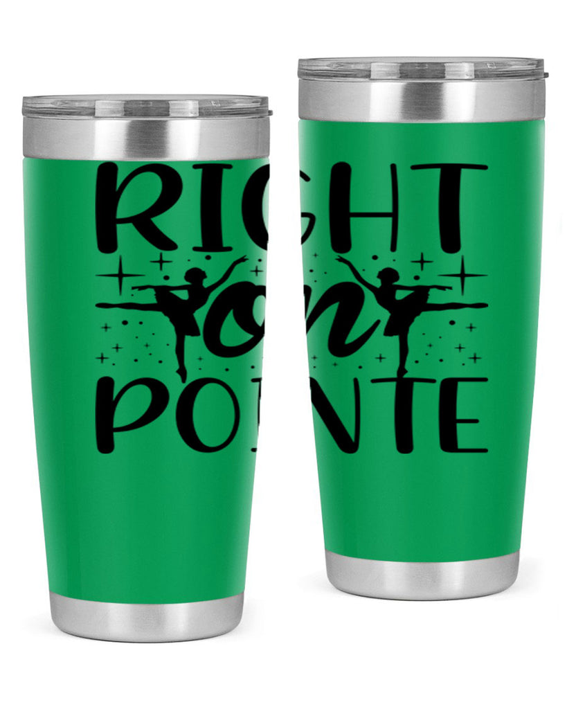 right on pointe78#- ballet- Tumbler