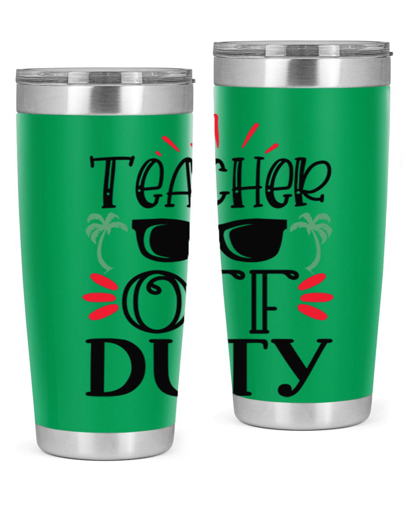 teacher off duty Style 204#- teacher- tumbler