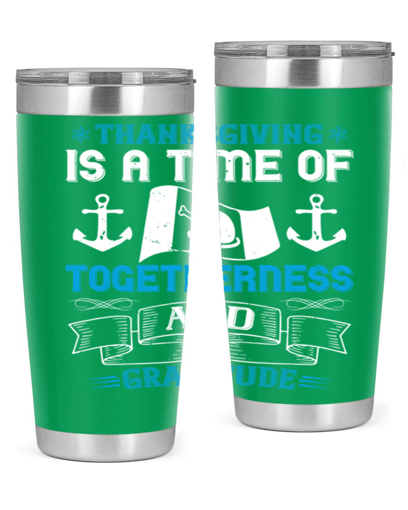 thanksgiving is a time of togetherness and gratitude 12#- thanksgiving- Tumbler