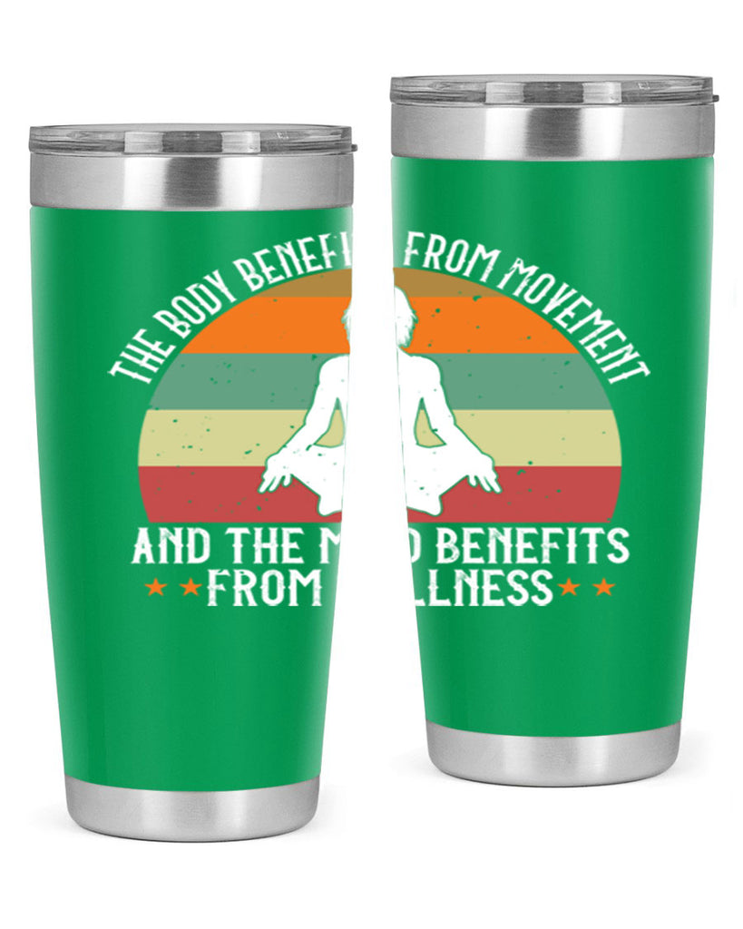 the body benefits from movement and the mind benefits from stillness 62#- yoga- Tumbler