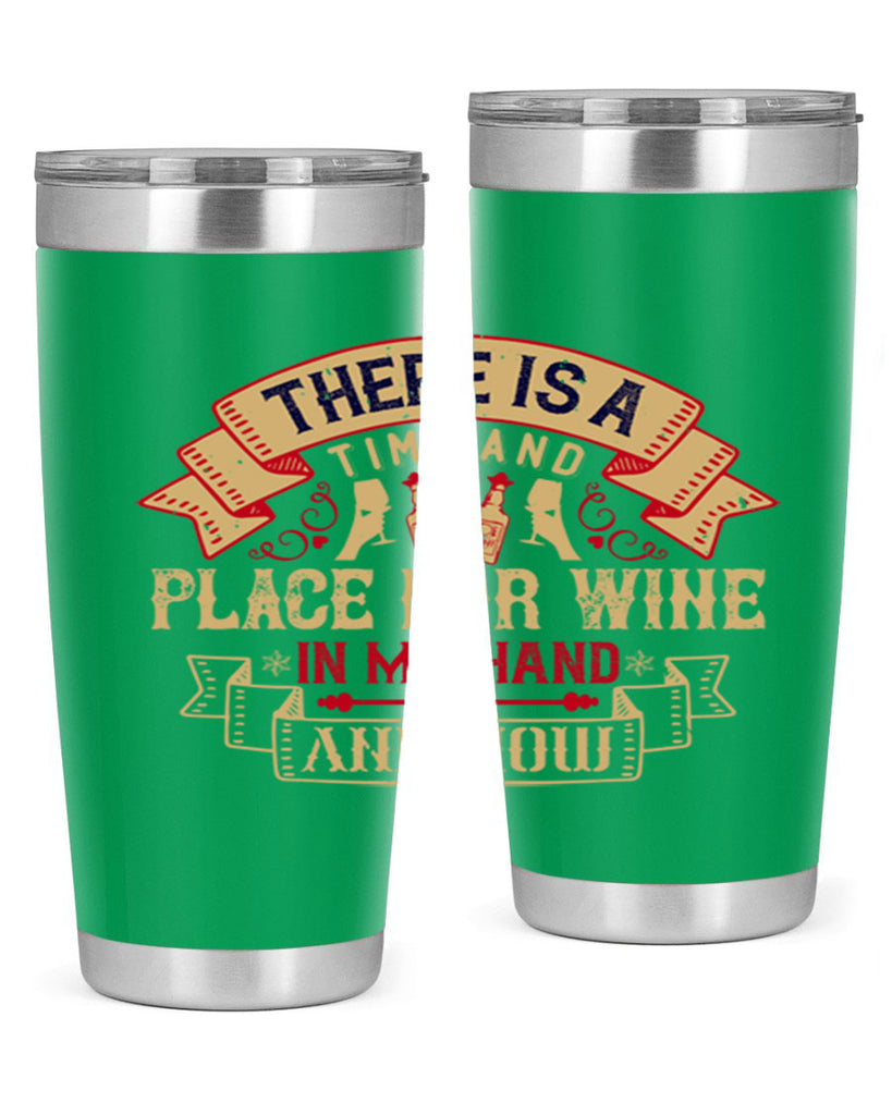 there is a time and place for wine in my hand and now 26#- drinking- Tumbler