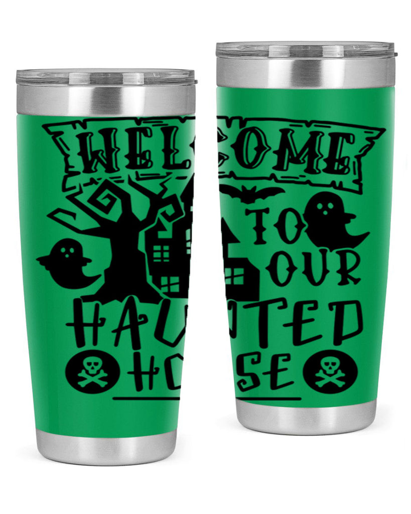 welcome to our haunted house 13#- halloween- Tumbler