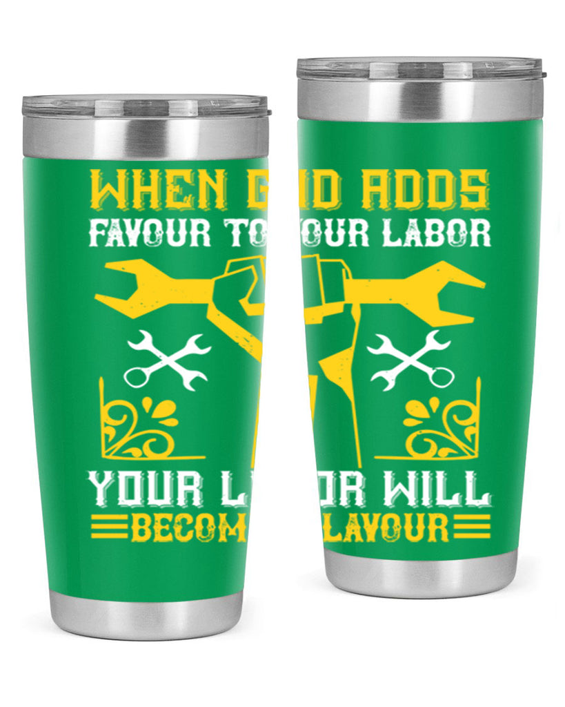 when god adds favour to your labor your labor will becomes flavour 49#- labor day- Tumbler