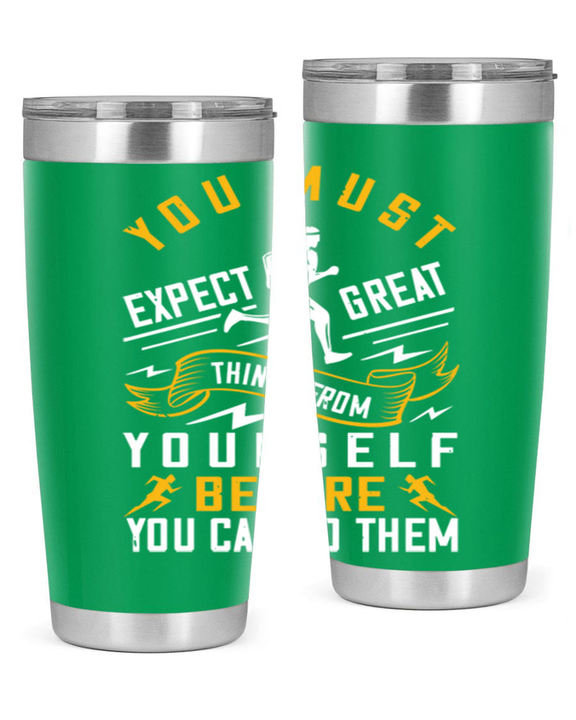 you must expect great things from yourself before you can do them 1#- running- Tumbler