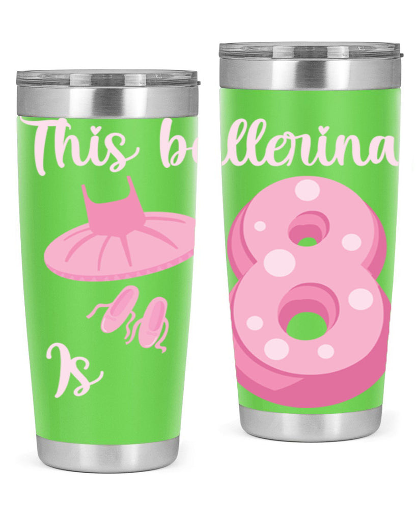 8th Birthday Ballet Dancer Ballerina 2#- ballet- Tumbler