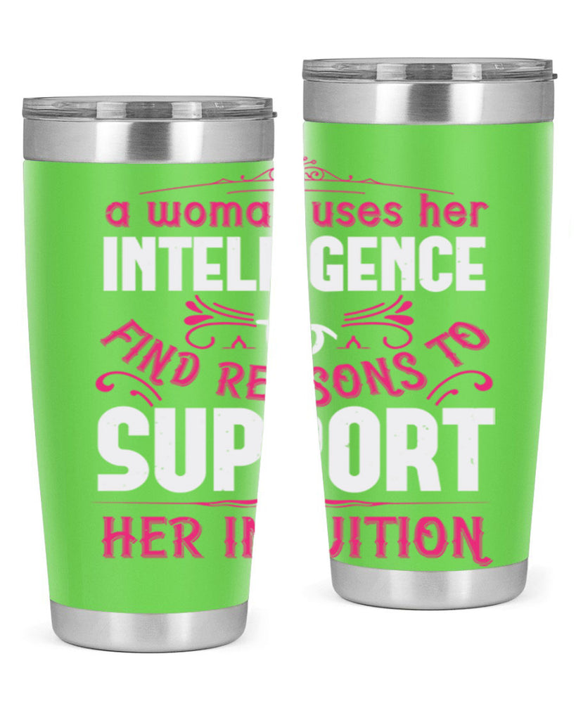 A woman uses her intelligence to find reasons to support her intuition Style 19#- aunt- Tumbler