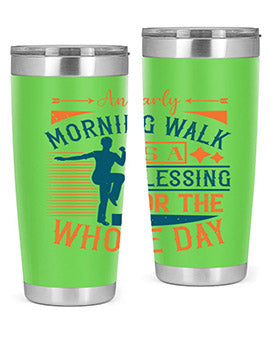 An early morning walk is a blessing for the whole day Style 28#- diabetes- Tumbler