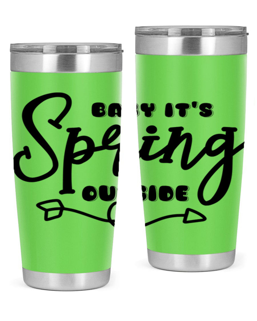 Baby It's Spring Outside25#- spring- Tumbler