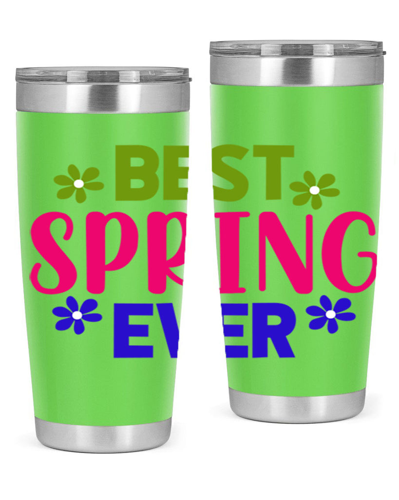 Best Spring Ever 34#- spring- Tumbler