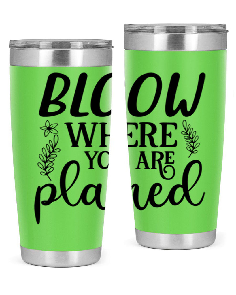 Bloom where you are planted 88#- spring- Tumbler