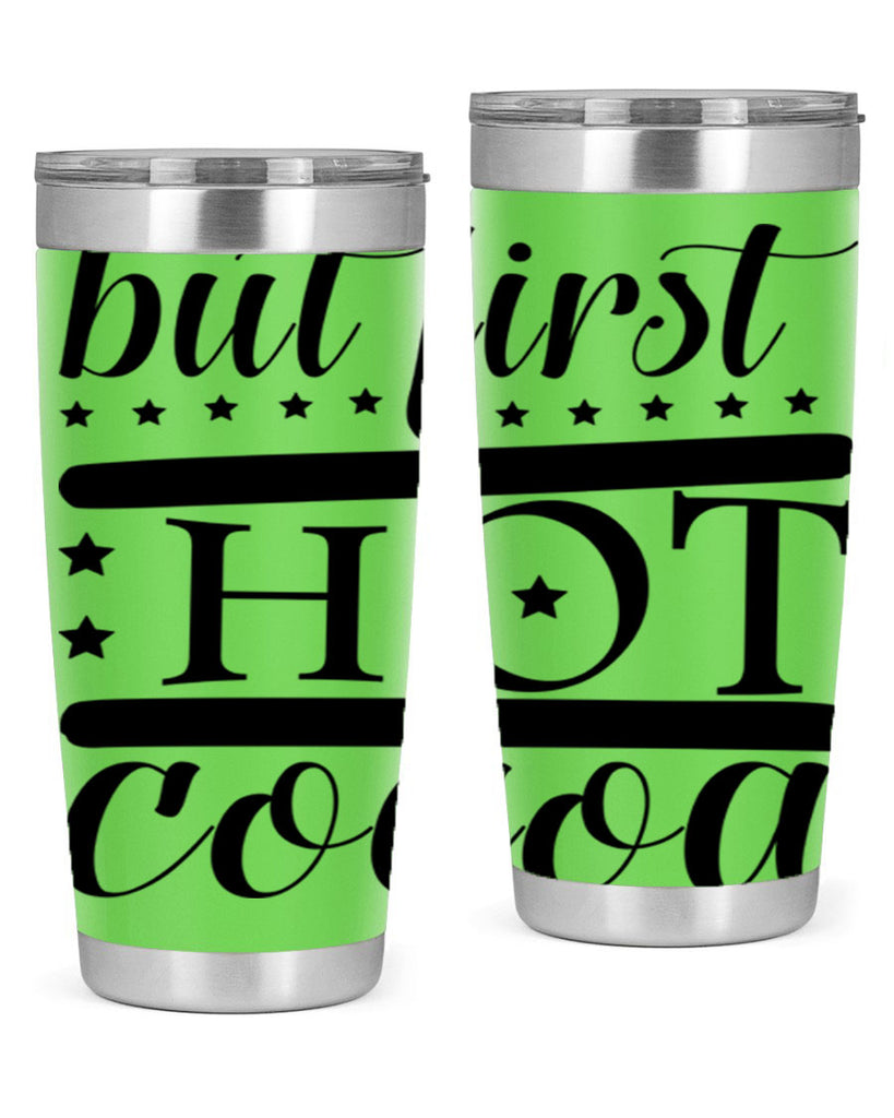 But First Hot Cocoa 35#- winter- Tumbler