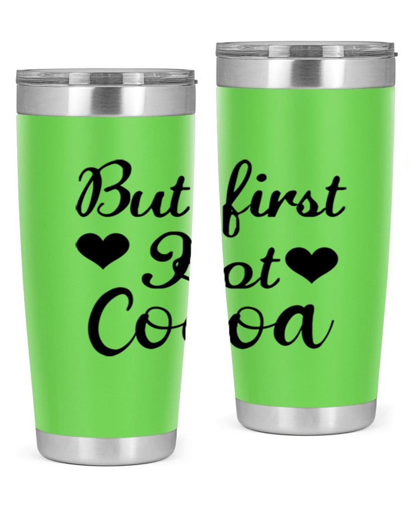 But first Hot Cocoa 38#- winter- Tumbler