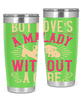 But loves a malady without a cure Style 6#- dog- Tumbler