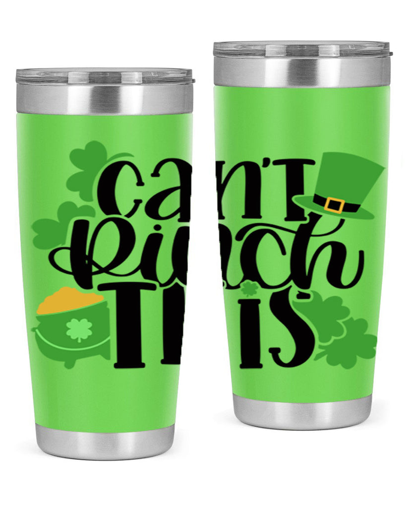 Cant Pinch This Style 103#- St Patricks Day- Tumbler