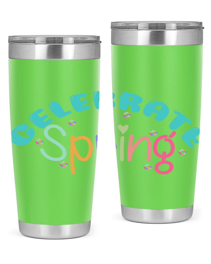 Celebrate Spring103#- spring- Tumbler