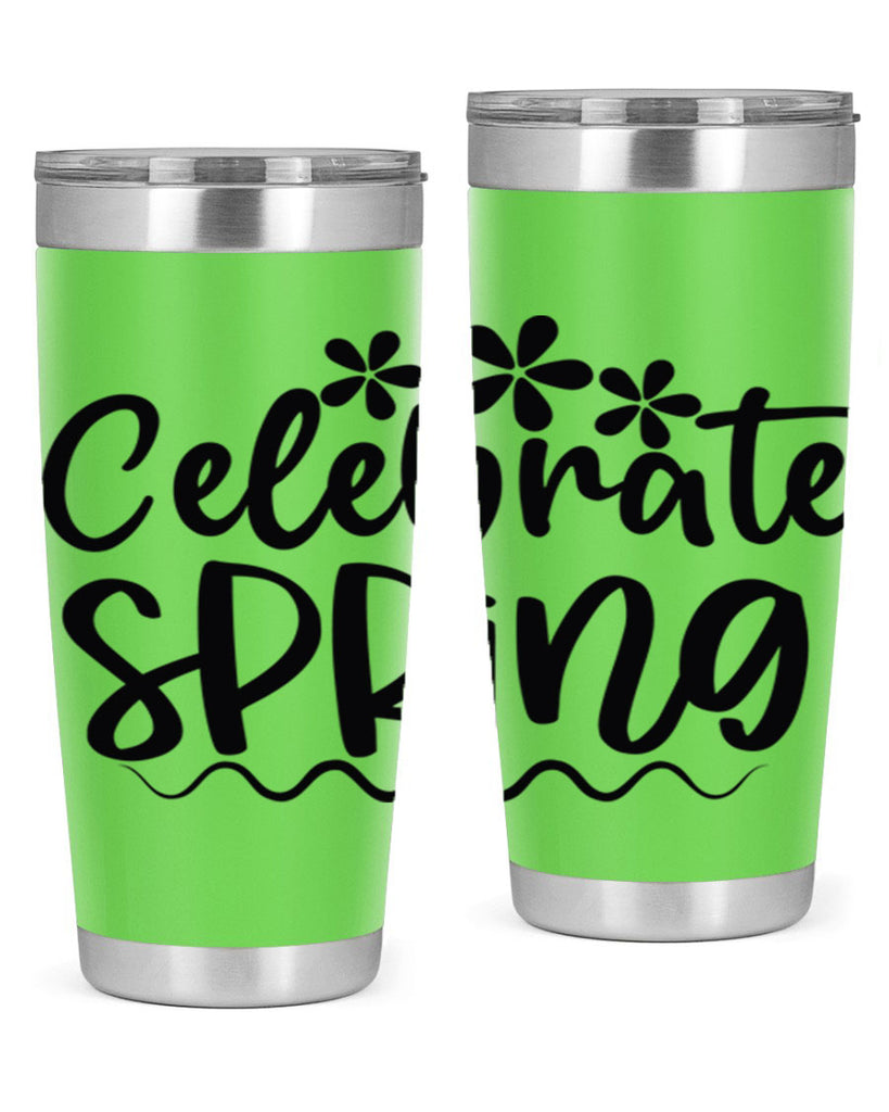 Celebrate spring  108#- spring- Tumbler