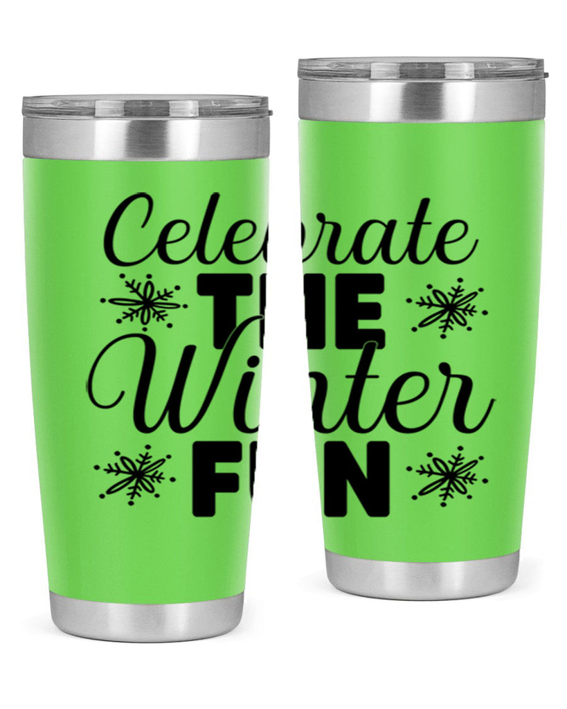Celebrate the Winter Fun41#- winter- Tumbler