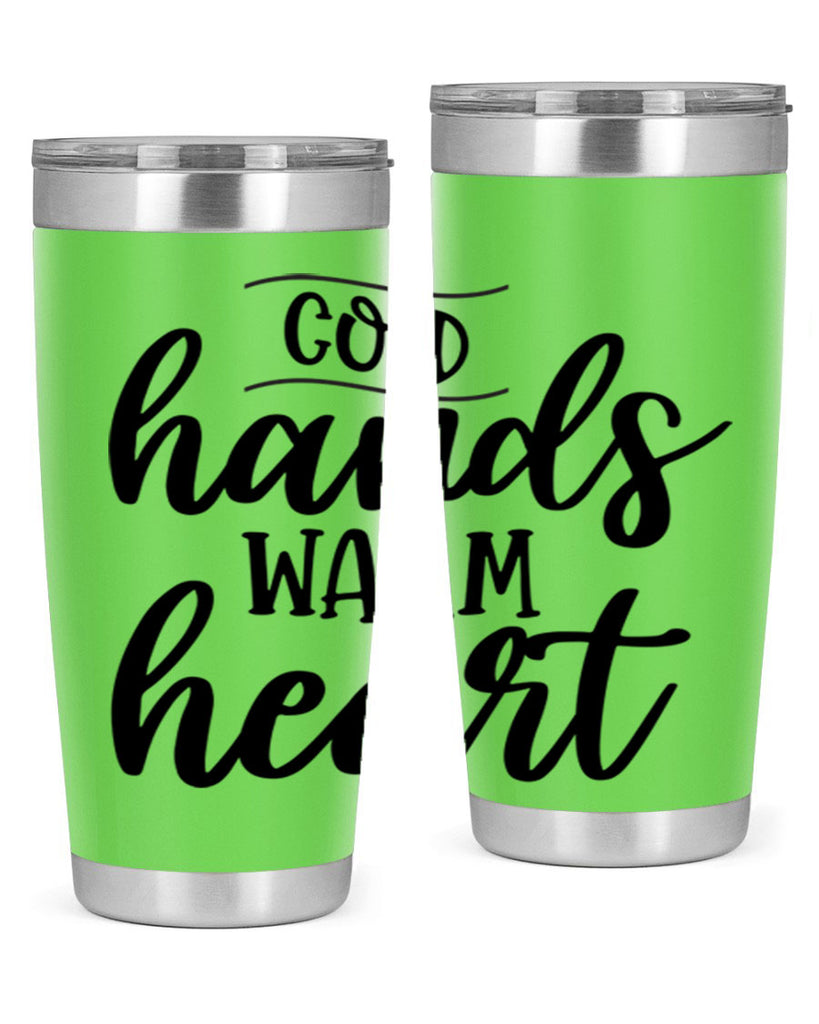Cold Hands Warm Heart53#- winter- Tumbler