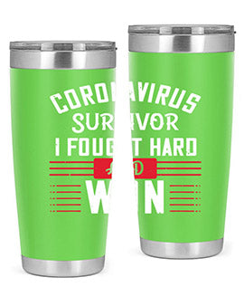 Corona Virus Survivor i fought and own Style 4#- corona virus- Tumbler