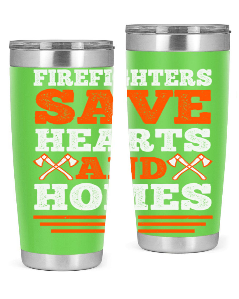 Firefighters save hearts and homes Style 71#- fire fighter- tumbler