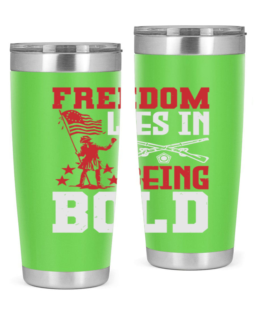 Freedom lies in being Style 11#- Fourt Of July- Tumbler