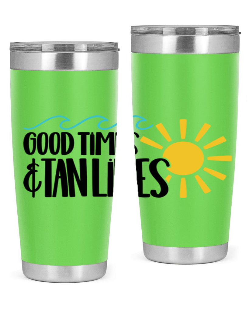 Good Times Tan Lines Style 43#- summer- Tumbler