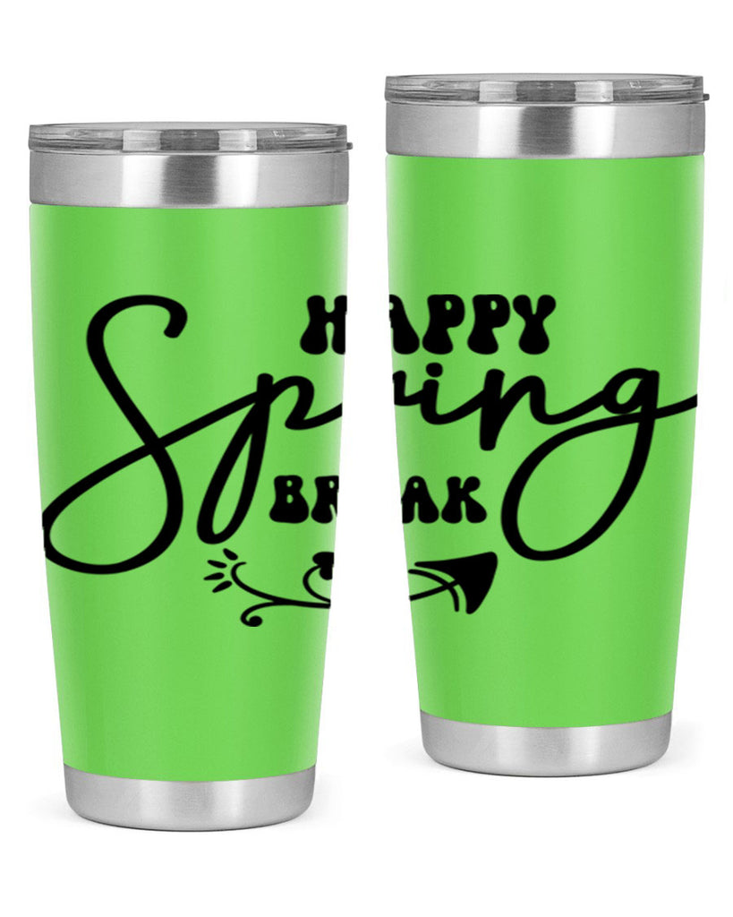 Happy Spring Break159#- spring- Tumbler