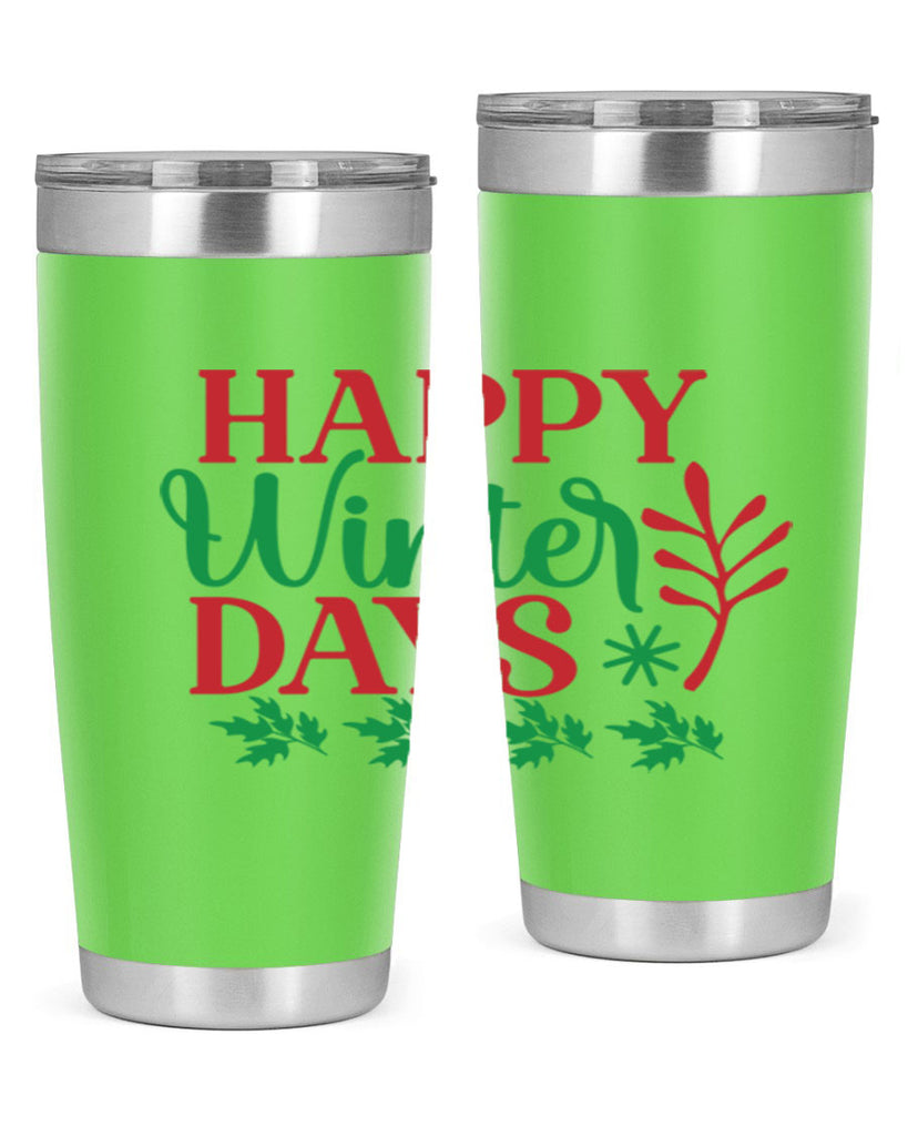 Happy Winter Days 129#- winter- Tumbler