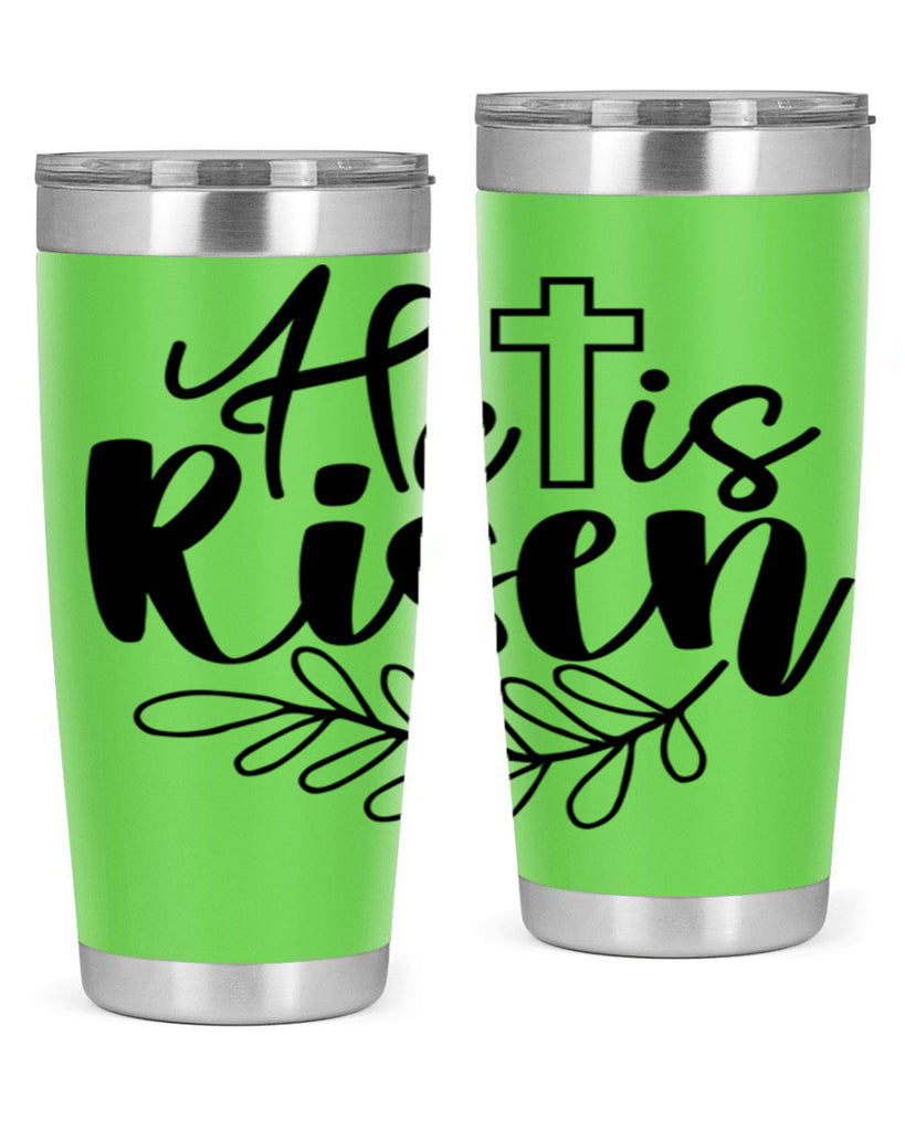 He is risen  181#- spring- Tumbler